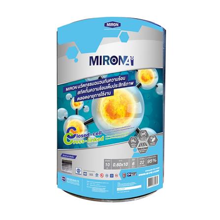 ฉนวนกันความร้อน PE MPE MIRON A PLUS หนา 10 มม. 0.6x10 ม.